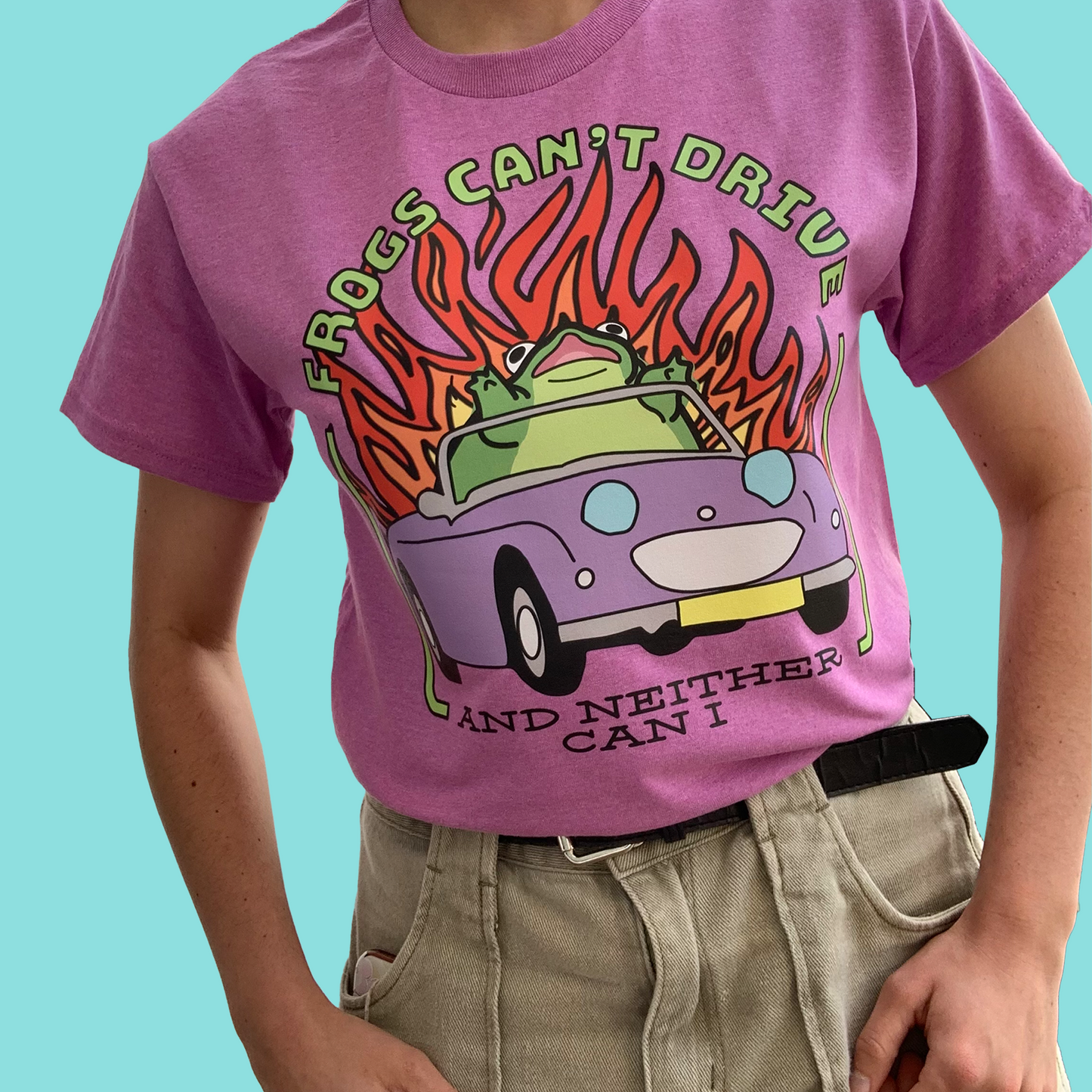 Frogs Can't Drive and Neither Can I- Frog Shirt