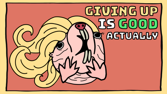 What Would Happen if You Just Gave Up?