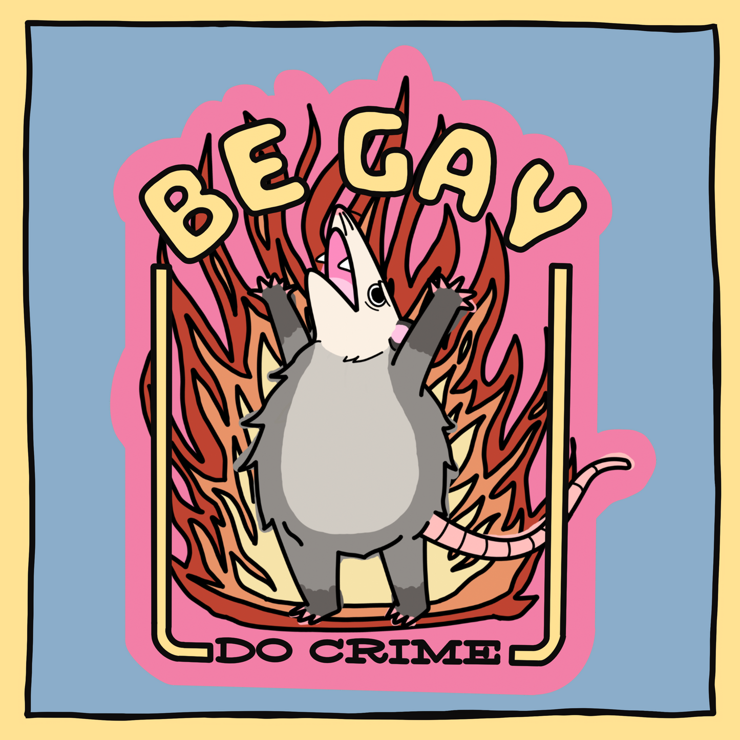 Be Gay Do Crime Possum Magnet