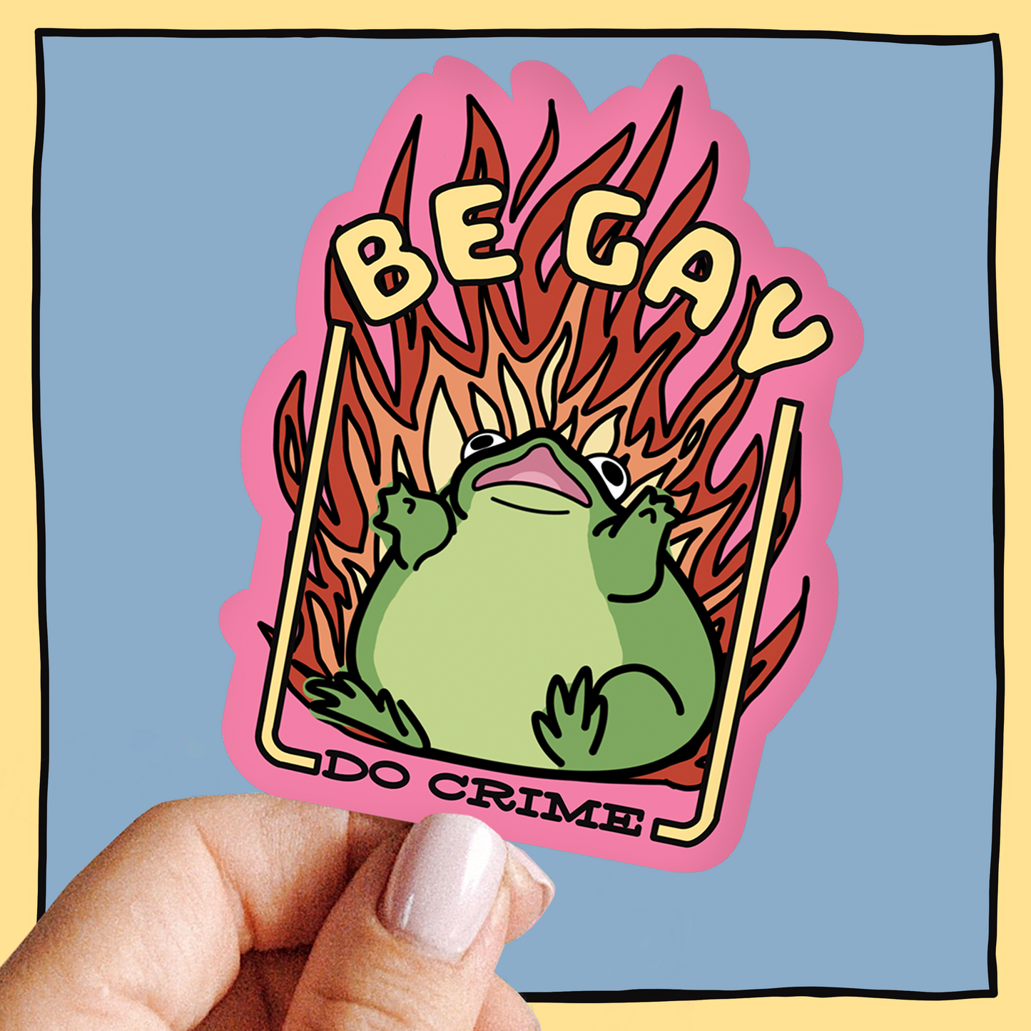 Be Gay Do Crime Frog Sticker