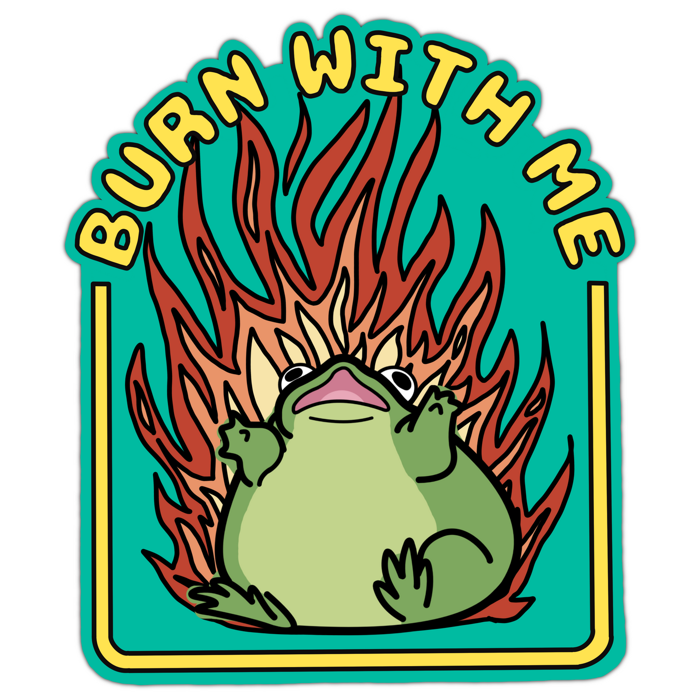 Burn with Me Sticker