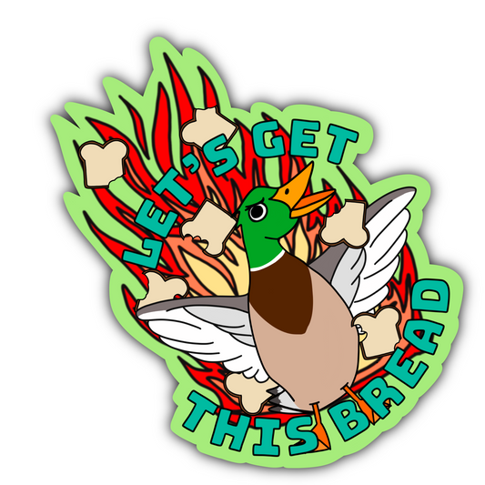 Let’s Get This Bread Sticker