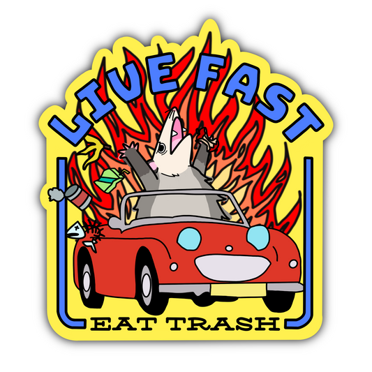 Live Fast Eat Trash Sticker