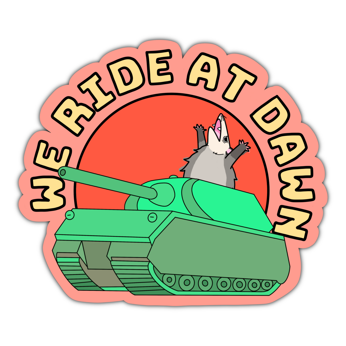 We Ride at Dawn Sticker