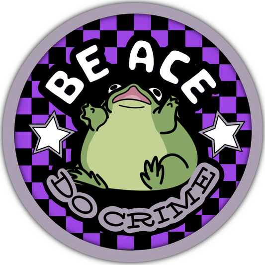 Be Ace, Do Crime Sticker