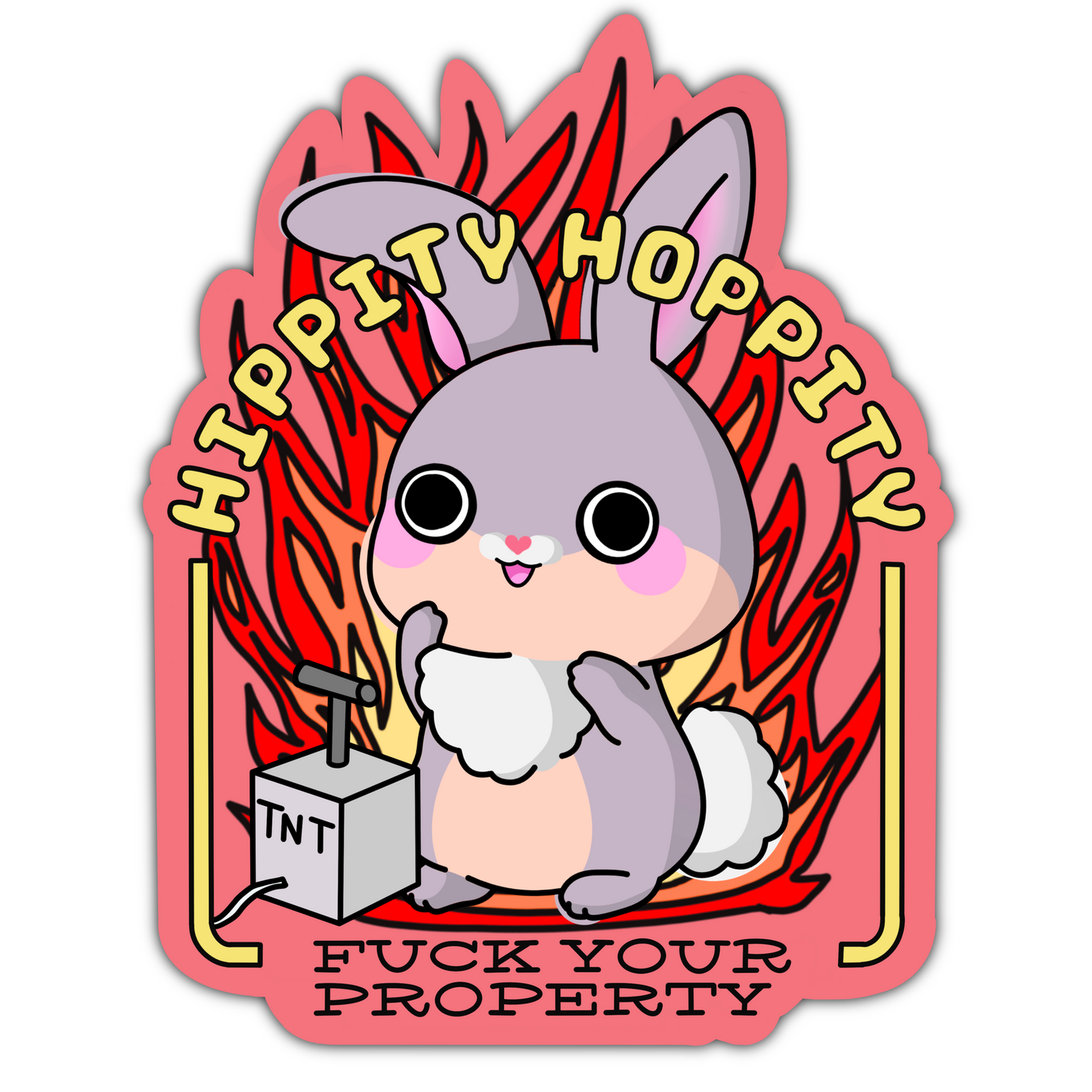 Hippity Hoppity Fuck Your Property Sticker