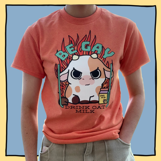 Be Gay Drink Oat Milk Cow T-shirt