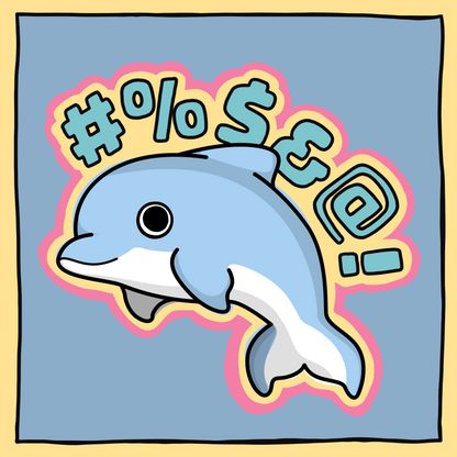 Cussing Dolphin- Magnet