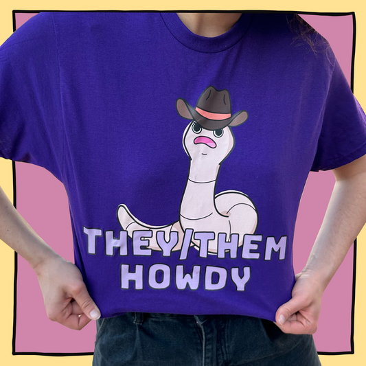 They/Them Howdy Cowboy Worm Tshirt